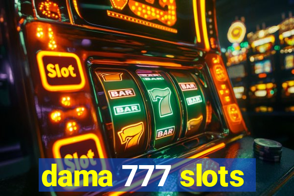 dama 777 slots